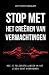 Stop Met Het Creëren Van Ve...