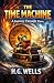 The Time Machine: A Journey...