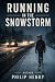 Running in a Snowstorm