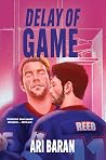 Delay of Game by Ari Baran