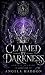 Claimed by Darkness by Angela Haddon