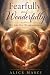 Fearfully and Wonderfully: ...