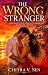The Wrong Stranger by Chitra V. Sen The Wrong Stranger by Chitra V. Sen