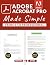 Adobe Acrobat Pro Made Simple by Logan Stride