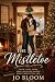The Mistletoe by Jo Bloom