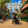 Scrappy’s Search for the Sweetest Treat in New York City by Susan Lyman