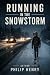 Running in a Snowstorm