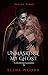 Unmasking My Ghost (Boston ...