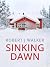 Sinking Dawn by Robert J Walker
