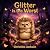 Glitter Is the Worst by Christine Jackson