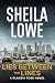 The Lies Between the Lines:...