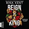 Reign of a King: ...