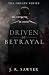 Driven by Betrayal (The Origin Series)