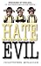 Hate Evil