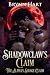 Shadowclaw's Claim by Brynn Hart