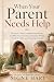 When Your Parent Needs Help...