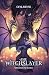 The WitchSlayer by Opal Reyne