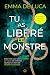 Tu as libéré le monstre : T...