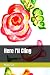 Here I'll Cling