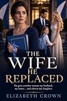 The Wife He Repla...
