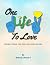 One Life To Love by Brian Bruce