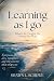 Learning as I Go by Shawn L. Schewe