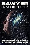 Sawyer on Science...
