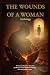 The Wounds of a Woman Antho...