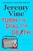 Turn the Dial for Death: Th...