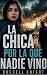 La chica por la que nadie v...