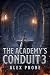 The Academy's Conduit 3 by Alex Prone