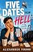 Five Dates from Hell: A Gay...