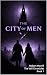 The City Of Men (The Veil C...