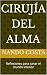 Cirujía del alma : Reflexio...