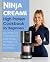 Ninja CREAMi High Protein Cookbook for Beginners by Max Turner