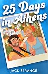 25 Days in Athens by Jack    Strange