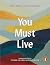 You Must Live
