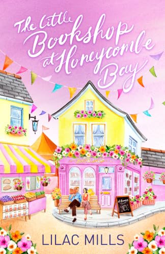 The Little Bookshop at Honeycombe Bay: A Romance (Kindle Edition)