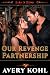 Our Revenge Partnership: A ...
