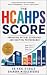 THE HCAHPS SCORE: Improving Patient Experience and Hospital Performance