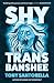 Shy Trans Banshee: The Supernatural Mystery That's an Absolute Scream