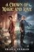 A Crown of Magic and Love: ...