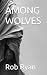 AMONG WOLVES