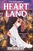 Heartland: A Marriage of Convenience Small Town Spicy Cowboy Romance (Wild Rose Ranch)
