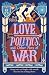 Love, Politics, and Other Acts of War: A laugh-out-loud, cozy fantasy where wars are fought with seating charts. (A Gentle Apocalypse)