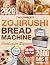 The Complete Zojirushi Brea...