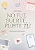 No fue suerte, fuiste tú: La guía que me habría gustado tener cuando no sabía por dónde empezar