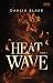 Heat Wave (Wicked Festival, #1)