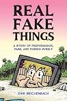 Real Fake Things:...