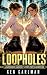 Loopholes: A Superhero HaremLit LitRPG Men's Adventure